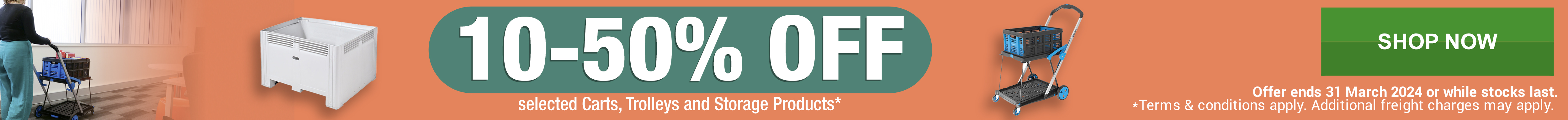 10-50% Off Selected Carts, Trolleys & Storage Products*