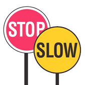 Stop Sign and Slow down sign