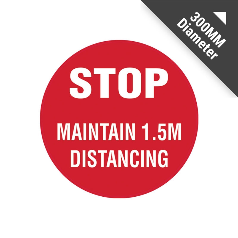 Floor Marking Sign - Stop Maintain 1.5m Distancing, 300mm Diameter