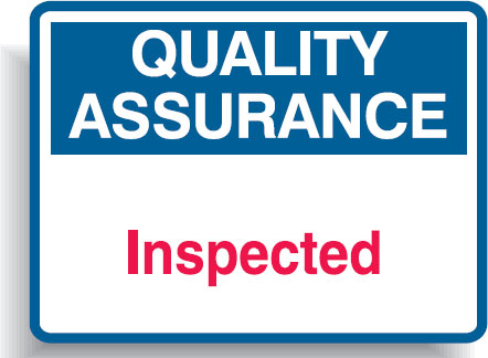 Quality Assurance Signs - Inspected