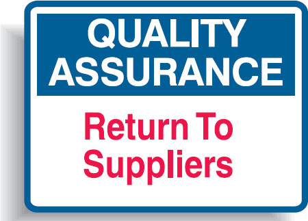 Quality Assurance Signs - Return To Supplies