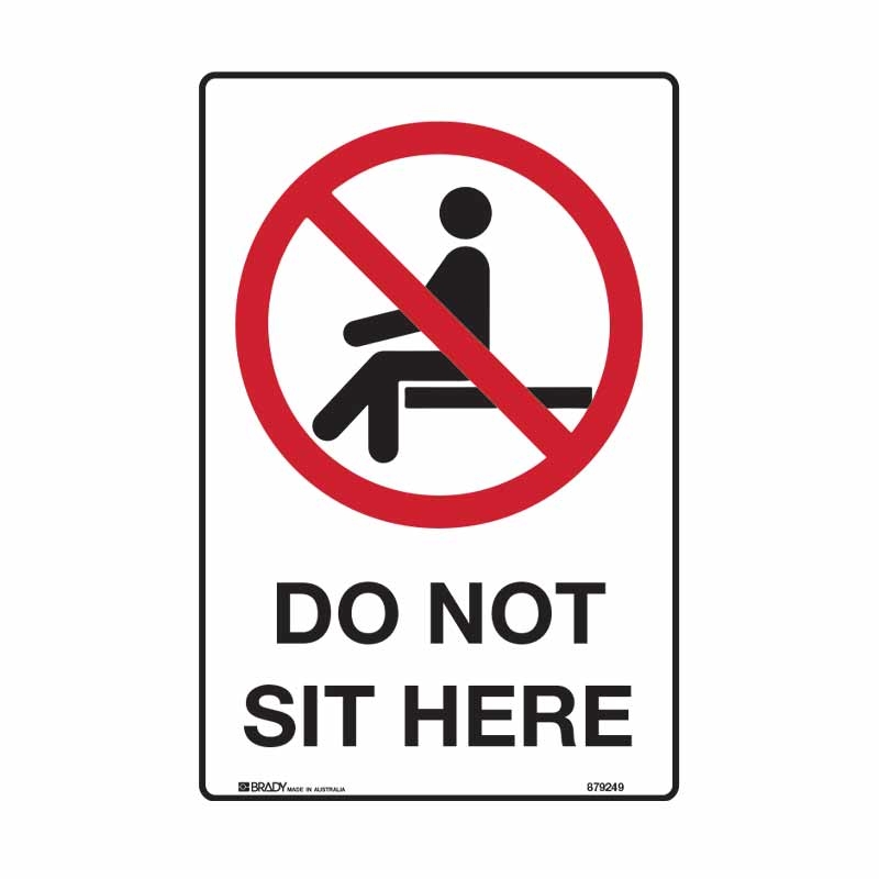 Prohibition Sign - Do Not Sit Here, 450X300 FLU