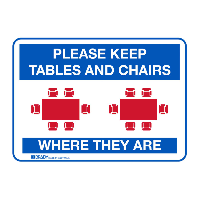 Please Keep Tables and Chairs Where They Are Sign, 180 x 250mm, SS