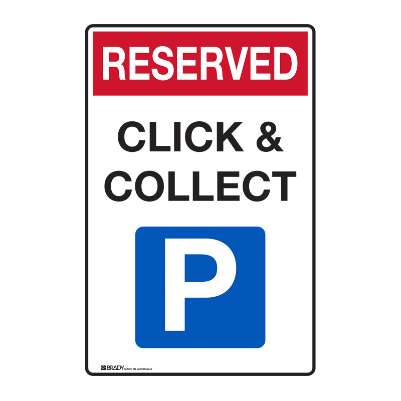 Parking Sign - Reserved Click and Collect, 300 x 450, Class 2, Aluminium