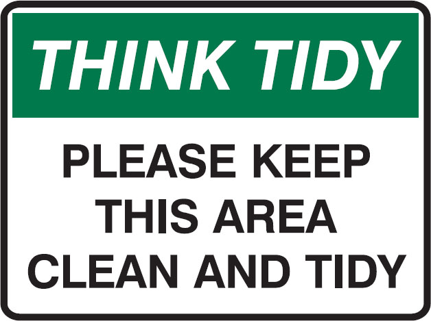 Think Tidy Signs - Keep This Area Clean And Tidy
