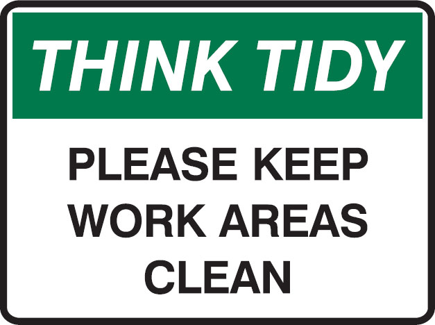 Think Tidy Signs - Keep Work Areas Clean