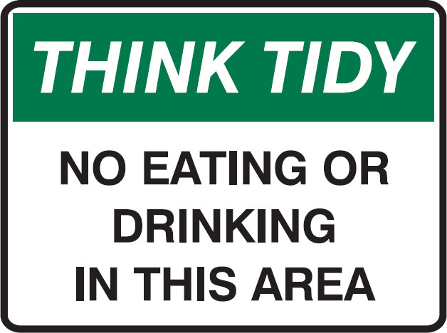 Think Quality Signs - No Eating Or Drinking In This Area