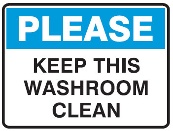 Housekeeping Signs - Keep This Washroom Clean