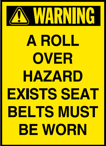 Vehicle Safety Reminder Labels - A Roll Over Hazard Exists Seat Belts Must Be Worn