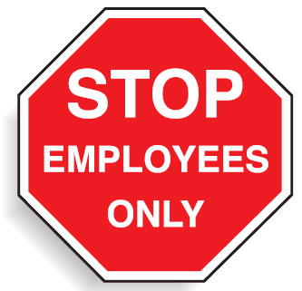Multi worded Stop Signs - Stop Employees Only