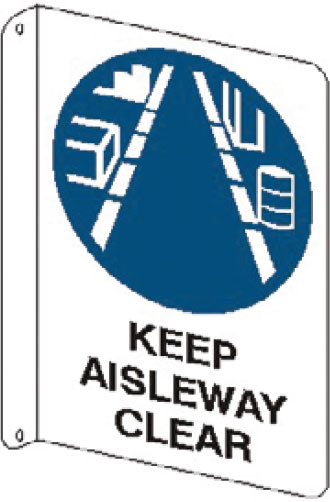 Flanged Wall Signs - Keep Aisleway Clear