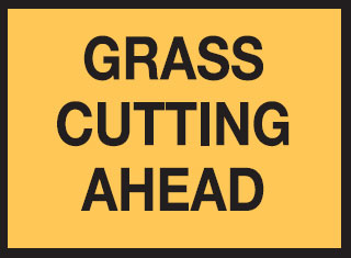 Maintenance Work Signs - Grass Cutting Ahead