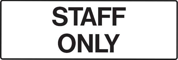 Hospital/Nursing Signs - Staff Only
