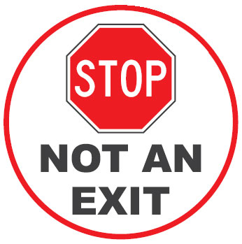 Safety Floor Marker - Stop Not An Exit