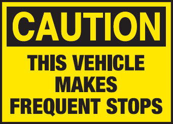 Truck Safety Signs - This Vehicle Makes Frequent Stops