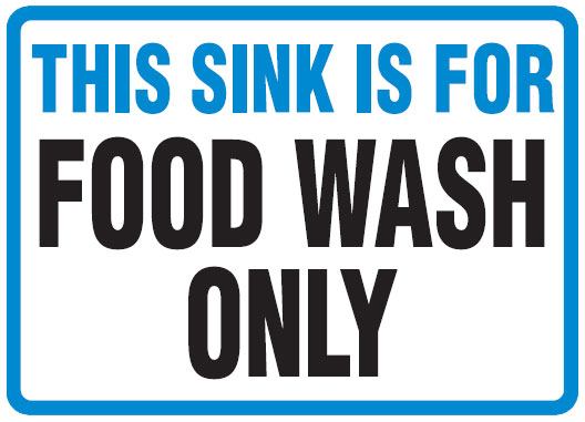 Hygiene And Food Safety Signs - This Sink Is For Food Wash Only
