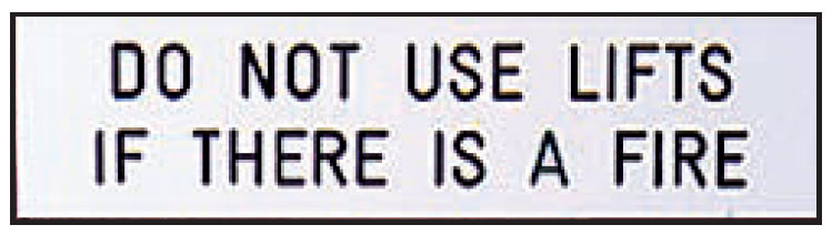 Lift Sign - Do Not Use Lifts If There Is A Fire,150 x 40mm, Self Adhesive Vinyl