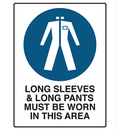 Mandatory Sign Polypropylene - Long Sleeves & Long Pants Must Be Worn In This Area