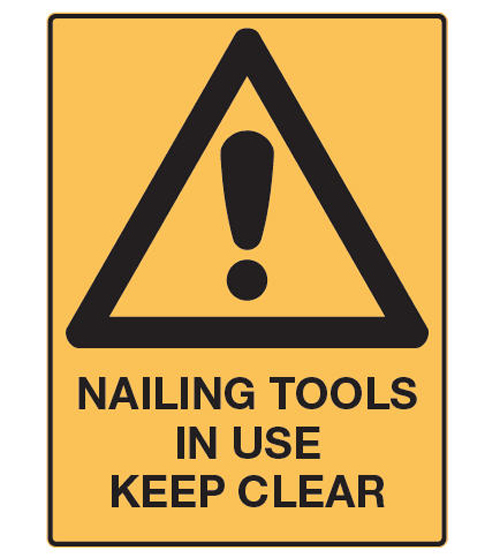 Warning Sign Polypropylene - Nailing Tools In Use Keep Clear