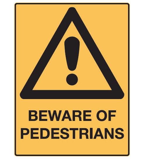 Warning Sign Polypropylene - Beware Of Pedestrians