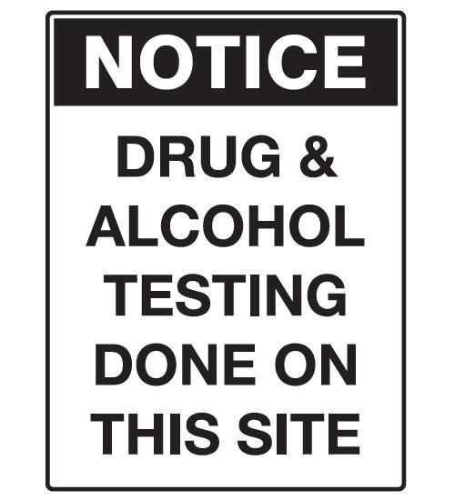 Notice Sign Polypropylene - Drug & Alcohol Testing Done On This Site