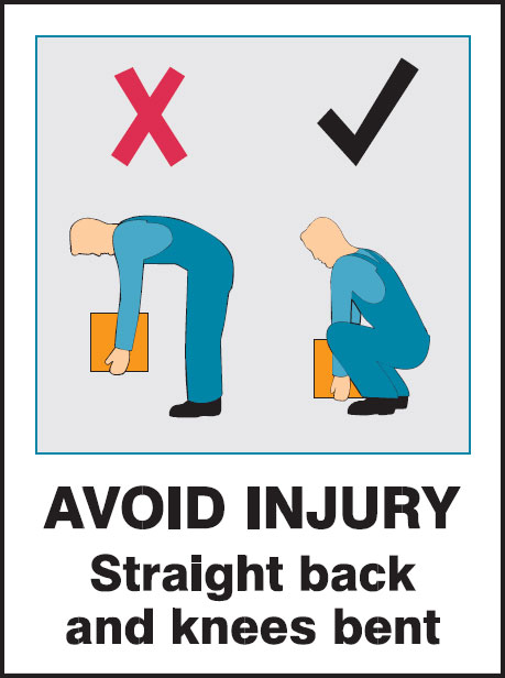 Injury Avoidance Signs - Straight Back And Knees Bent