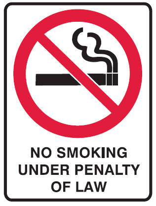 No Smoking Signs - No Smoking Under Penalty Of Law