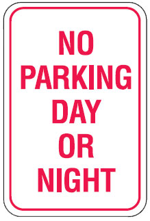 Parking Signs - No Parking Day Or Night
