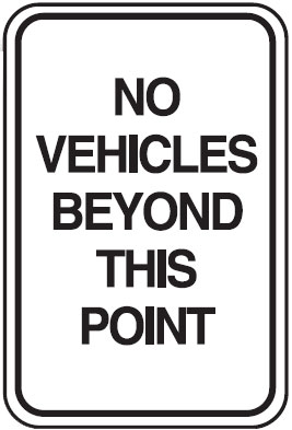 Parking Signs - No Vehicles Beyond This Point