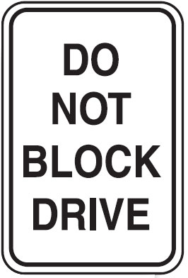 Parking Signs - Do Not Block Drive