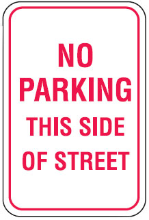 Parking Signs - No Parking This Side Of Street