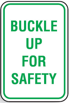 Parking Signs - Buckle Up For Safety