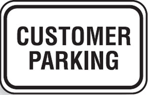 Traffic Control Signs - Customer Parking