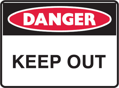 Danger Signs - Keep Out