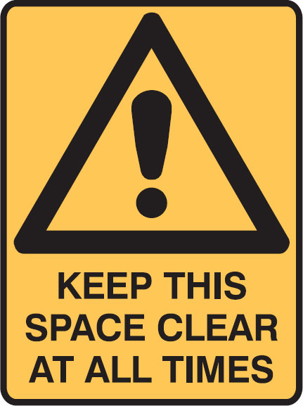 Warning Signs - Keep This Space Clear At All Times