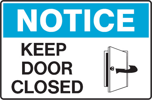 Graphic Warning Signs - Keep Door Closed