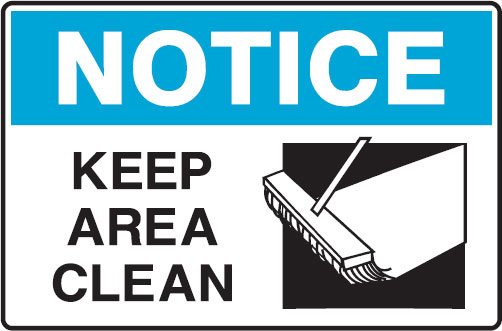 Graphic Warning Signs - Keep Area Clean