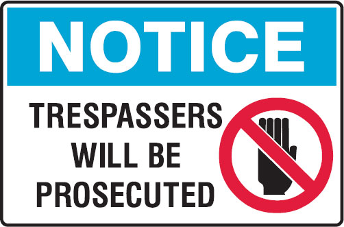 Graphic Warning Signs - Trespassers Will Be Prosecuted