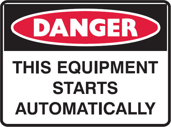 Danger Signs - This Equipment Starts Automatically