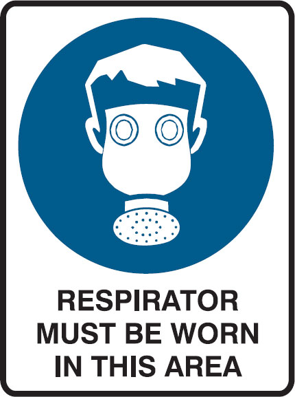 Mandatory Signs - Respirator Must Be Worn In This Area