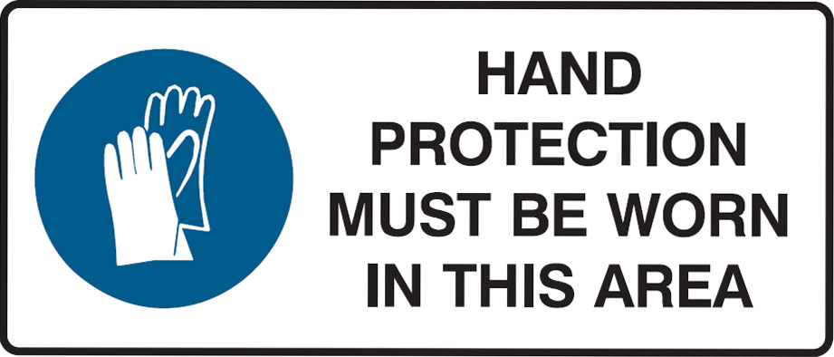 Mandatory Signs - Hand Protection Must Be Worn In This Area