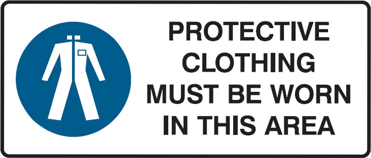 Mandatory Signs - Protective Clothing Must Be Worn In This Area