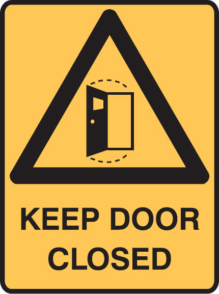 Warning Signs - Keep Door Closed