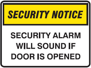 Security Notice Signs - Security Alarm Will Sound If Door Is Opened