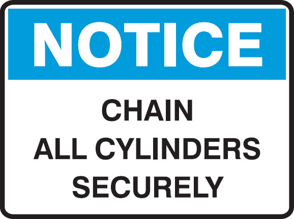 Notice Signs - Chain All Cylinders Securely
