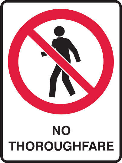 Prohibition Signs - No Thoroughfare