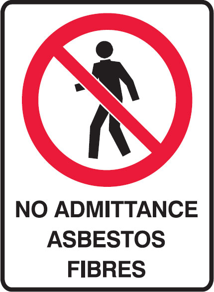 Asbestos Prohibition Signs - No Admittance Asbestos Fibres