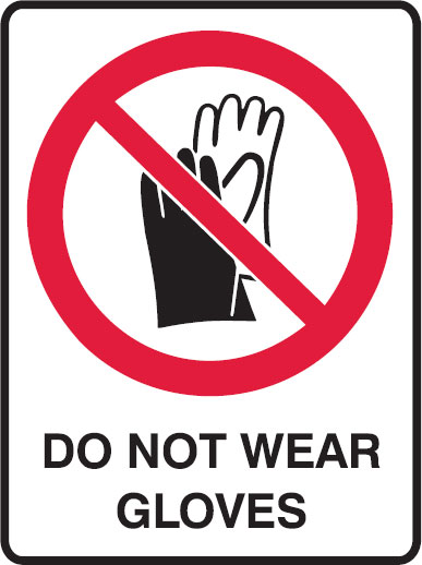 Prohibition Signs - Do Not Wear Gloves