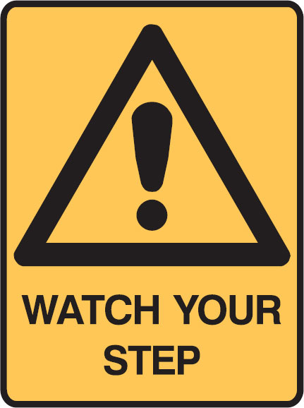 Warning Signs - Watch Your Step