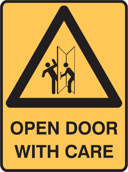 Warning Signs - Open Door With Care